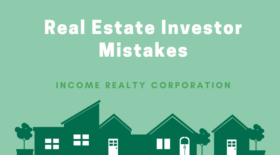 Real Estate Investor Mistakes